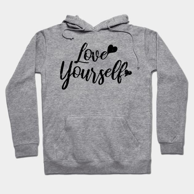 Love Yourself Uplifting Motivational Distressed Hoodie by Kidrock96